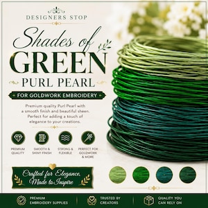 May include: A coil of green purl pearl wire for goldwork embroidery, featuring a gradient of shades from light to dark. The text reads Designers Stop, Shades of Green Purl Pearl, For Goldwork Embroidery, Premium Quality, Smooth & Shiny Finish, Strong & Flexible, Perfect for Goldwork & More, Crafted for Elegance, Made to Inspire.