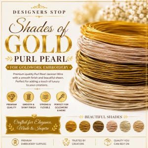 Op de afbeelding: Een stapel metalen Purl Pearl jaceron draadspoelen in verschillende tinten goud, koper en zilver. De afbeelding bevat tekst zoals Designers Stop, Shades of Gold, Purl Pearl en For Goldwork Embroidery, naast iconen en kleurstalen.