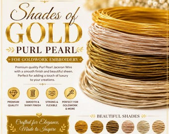 Purl Pearl Jaceron Wire for Goldwork Embroidery | Shades of Gold Metallic Wire for Tambour Embroidery