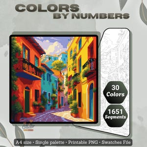 May include: A digital paint-by-numbers kit featuring a vibrant street scene with colorful buildings. The kit includes 30 colors and 1651 segments. The text "COLORS BY NUMBERS" is at the top. The kit is A4 size, single palette, and printable PNG.