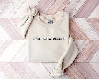 Cat Mom Life Sweatshirt: Unisex Gildan Crewneck