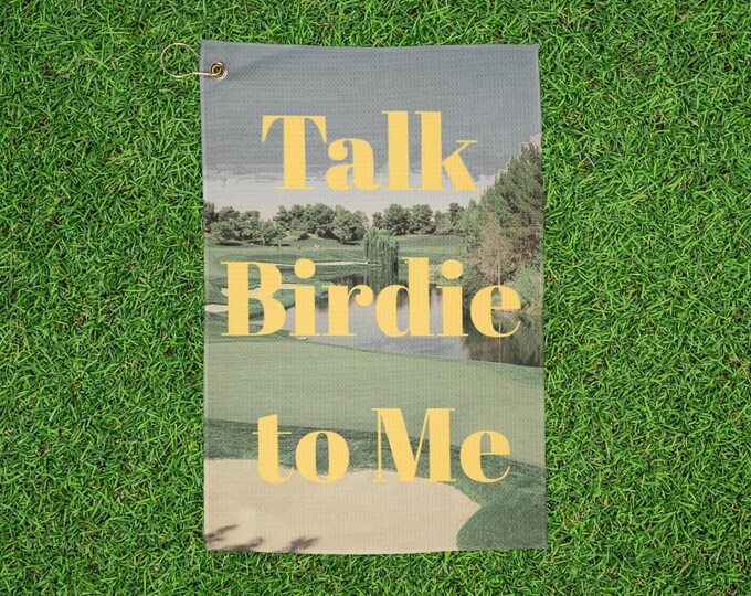 "Talk Birdie to Me" Golf Towel