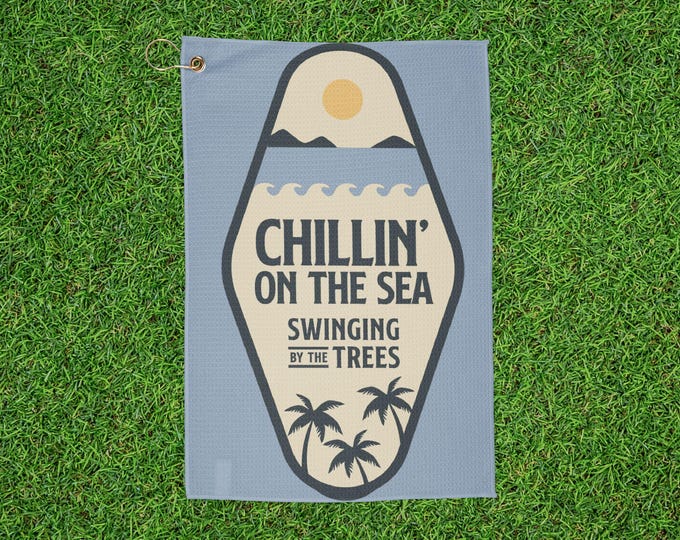 Chillin' on the Sea Golf Towel