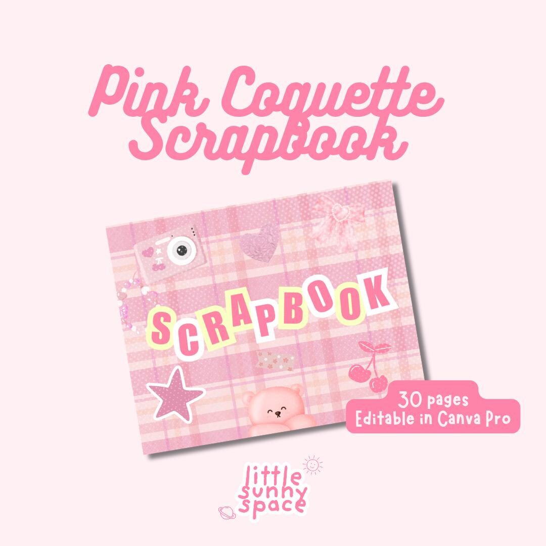 Coquette Pink Girl Scrapbook: 30-page Digital Photo Album (canva Pro ...