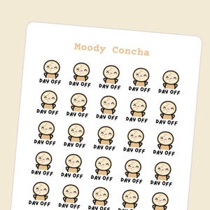 May include: Sheet of stickers featuring a repeating pattern of cartoon concha pastries with smiling faces. Each concha has the text "DAY OFF" below it. The brand name "Moody Concha" is at the top.