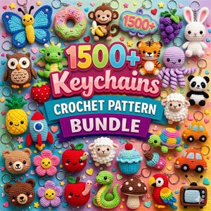 May include: A digital collection of crochet patterns for 1500+ keychains, featuring colorful images of stuffed animals, fruits, vehicles, and food items like a butterfly, monkey, donut, owl, dragon, strawberry, pineapple, rocket, and panda.