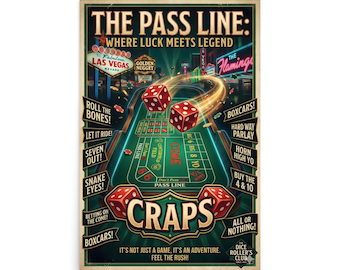 Puede incluir: Un póster de estilo vintage con un diseño de mesa de craps verde. El póster presenta dados, el texto "The Pass Line: Where Luck Meets Legend" y el horizonte de Las Vegas. Texto adicional incluye "Craps" y términos de apuestas.