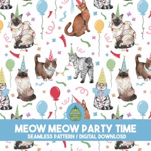 Può includere: Motivo senza cuciture con illustrazioni ad acquerello di gatti con cappelli da festa, palloncini e coriandoli. Il testo "MEOW MEOW PARTY TIME" è visualizzato su uno striscione blu. Un design allegro e festoso.