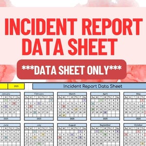 Op de afbeelding: Een gegevensblad met de titel "Incident Report Data Sheet" voor 2025, met een kalender van januari tot december. Het bevat informatie over soorten incidenten en totale aantallen.