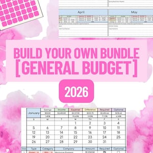 May include: Pink and white general budget planner for 2026. The planner includes a calendar, monthly budget breakdowns, and expense tracking sheets. Text on the image reads "BUILD YOUR OWN BUNDLE [GENERAL BUDGET] 2026."
