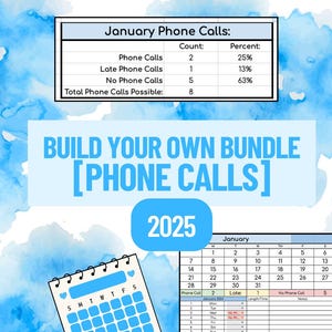 May include: A blue and white graphic with the text "BUILD YOUR OWN BUNDLE [PHONE CALLS] 2025." Includes a calendar, phone icon, and a table summarizing phone call statistics for January.
