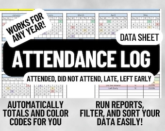 Attendance Log Data Sheet- Works for Any Year!