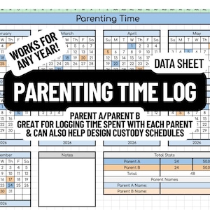 May include: A parenting time log data sheet with a light blue and white design. The log includes sections for tracking time spent with each parent, with space for notes and total stats. The text "Parenting Time Log" is prominently displayed.