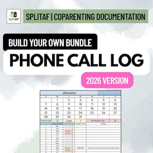 May include: A digital coparenting documentation template titled SplitAF Phone Call Log 2026 Version. The document features a January 2026 calendar grid followed by a structured table for tracking phone calls, including columns for date, day, status, length, and notes.