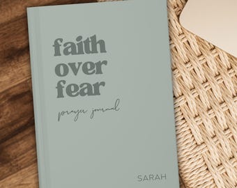 Faith Over Fear Prayer Journal Personalized, Bible Study Notebook, Christian Gift, Christian Faith Journals
