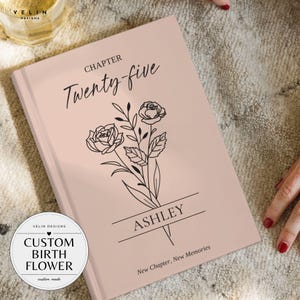 25th Birthday Gift for Her Personalized Chapter 25 Birth Month Flower Journal With Custom Name, Birthday Present for 25 Year Old Daughter