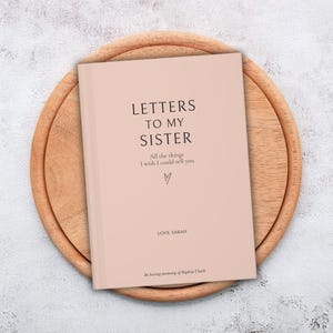 Personalized Letters To My Sister Grief Journal, Memorial Gift, Loss of Sister Gift, Sister Remembrance Gift, Grieving Gifts, Funeral Gift