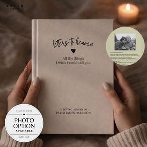 May include: A beige hardback journal featuring the black text Letters To Heaven, a heart icon, the phrase All the things I wish I could tell you, and the name IN LOVING MEMORY OF PETER JAMES HARRISON. A circular inset displays a black and white photo.