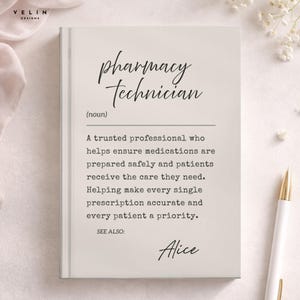 May include: A white notebook featuring the black printed definition of a pharmacy technician. The text reads: pharmacy technician (noun) A trusted professional who helps ensure medications are prepared safely and patients receive the care they need.