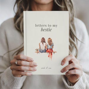 Personalized Letters To My Best Friend Journal, Custom Meaningful Bestie Gifts, Friendship, Birthday Gift, Long Distance, Moving Away Gift