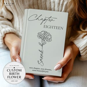Diário personalizado com o nome "Capítulo 18", presente para o 18º aniversário, caderno com flores do mês de nascimento, lembrança marcante para filha, sobrinha ou amiga.