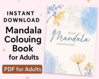 May include: A digital download of a mandala coloring book for adults. The cover features the title "Book of Mandala" in elegant script, with floral watercolor accents in yellow and blue. The words "Instant Download" and "PDF for Adults" are also displayed.