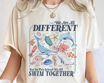 We Are All Different Swim Together Shirt, Teacher T-Shirt Back to School 2025, Inclusive Ocean Animals Tee, Teacher Appreciation Sweatshirt