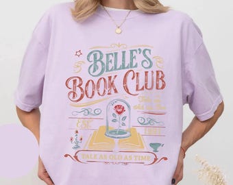 Disney Belle Book Club Shirt, Comfort Colors Bookish Tee, Vintage Style Reading Shirt For Women, Tale As Old As Time, Book Lover Gift