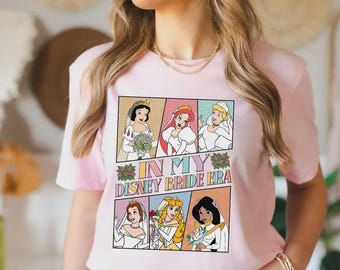 In My Disney Bride Era Shirt, Disney Princesses Wedding Sweatshirt, Disney Bachelorette Party Tee, Princess Bridal Shirt, Bride Squad Shirt