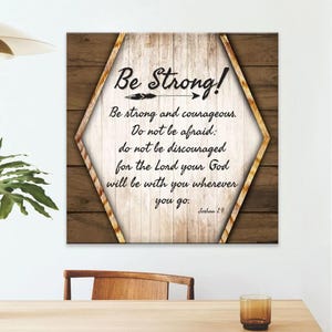 Joshua 1:9 wall decor Be strong and courageous wall art canvas print