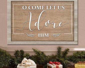 O Come Let Us Adore Him Farmhouse Christmas Wall Art Canvas