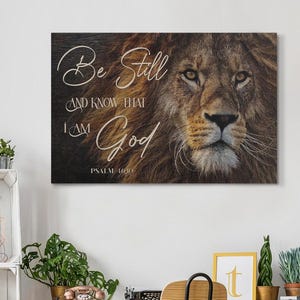Löwe von Jehuda, sei still und weiß, dass ich Gott bin Wandkunst Leinwand