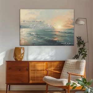 Be Still and Know, Seascape, Psalm 46:10 Wall Art Canvas Print