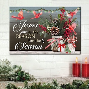 Jesus Is The Reason For The Season Christmas Wall Art Canvas Print, Christmas Gifts