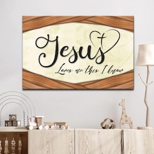 Jesus liebt mich, das weiß ich, Kunst - Leinwand | Christliche Wanddekoration
