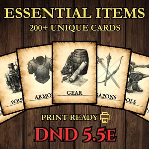 May include: A collection of illustrated cards with the text "ESSENTIAL ITEMS" and "200+ UNIQUE CARDS". The cards feature drawings of gear, weapons, and other items. The text "PRINT READY" and "DND 5.5E" are also visible.
