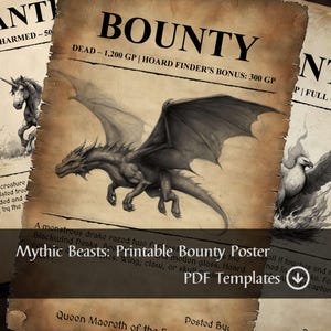 Może przedstawiać: Plakat z nagrodą do wydruku o tematyce fantasy, przedstawiający szczegółową ilustrację smoka. Plakat ma stylizację na stary pergamin z napisem "BOUNTY" u góry i tekstem "Mythic Beasts: Printable Bounty Poster PDF Templates".