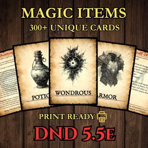 May include: A collection of fantasy-themed cards with illustrations of a potion bottle, armor, and a magical symbol. The cards are labeled "Magic Items" and "300+ Unique Cards" with additional text including "Print Ready" and "DND 5.5E".
