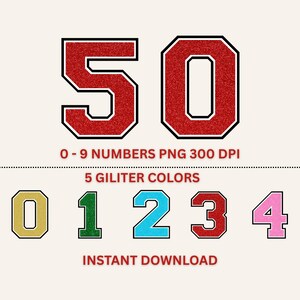 Op de afbeelding: Digitaal ontwerp met het nummer "50" in rode glitter met een zwarte omtrek. Hieronder de nummers 0-4 in verschillende kleuren. Tekst luidt "0-9 Numbers PNG 300 DPI", "5 Glitter Colors" en "Instant Download".
