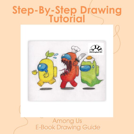 Among Us Drawing Course for Kids | Easy Step-by-step Art | Printable &  Digital | Fun Activity + Free Drawing Tool Access - Etsy New Zealand