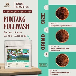 May include: A package of Puntang Fullwash coffee beans with the text "Berries - Sweet Lychee - Med Body". The image also shows three different grind sizes and the text "100% Arabica". The package sizes are 100gr, 250gr, 500gr, and 1000gr.