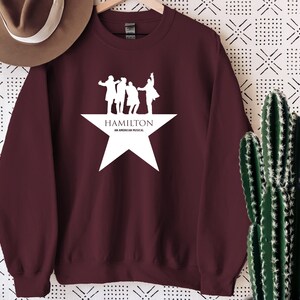 Hamilton Sweatshirt, American Musical Shirt, Broadway Musical T Shirt, Rise Up Sweatshirt, Hamilton Musical Hoodie, Alexander Hamilton 89 image 6