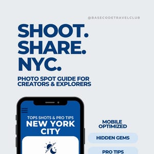 May include: A mobile phone displays a photo spot guide for NYC. The guide includes "Anytime Captures," "Sunset Shots," and "Evening Snaps." Text on the phone reads "SHOOT. SHARE. NYC." and "INSTANT DOWNLOAD."