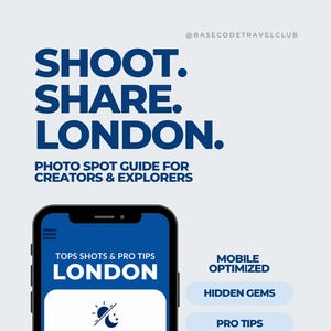 May include: A mobile phone screen displays a travel guide for London, with the text "SHOOT. SHARE. LONDON." and "PHOTO SPOT GUIDE FOR CREATORS & EXPLORERS." The guide includes sections on Anytime Captures, Sunset Shots, and Evening Snaps.