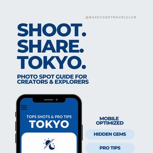 May include: A mobile phone displays a travel guide for Tokyo, with the text "SHOOT. SHARE. TOKYO." The guide offers photo spot tips for creators and explorers, with sections on anytime captures, sunset shots, and evening snaps.
