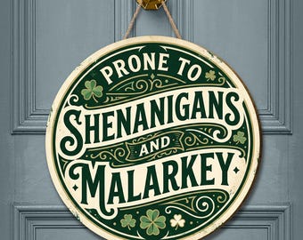 Funny St Patricks Day Door Hanger: Round Shenanigans & Malarkey Porch Sign
