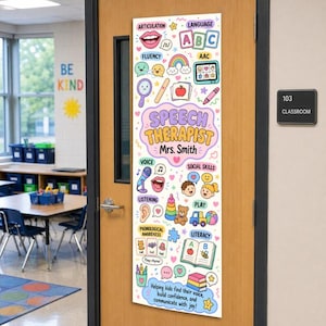 May include: A vertical rectangular door sign featuring colorful illustrations of speech therapy tools, including a mouth, rainbow, book, and toys. The text reads Speech Therapist Mrs. Smith, along with labels like Articulation, Language, and Literacy.