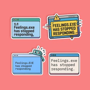 Op de afbeelding: Vier kleurrijke digitale foutmeldingen met de tekst "Feelings.exe is gestopt met reageren." De berichten zijn in de stijl van een computervenster met een blauwe achtergrond en witte tekst. Eén bericht heeft een robot die erachter vandaan kijkt.