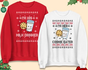 Je suis son buveur de lait, je suis sa mangeuse de biscuits. Pull de Noël assorti, T-shirt, sweat-shirt et sweat à capuche pour couples, cadeau pour lui et elle.