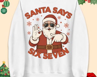 Pull, t-shirt et sweat à capuche « Le Père Noël dit six sept » | Cadeau de Noël humoristique